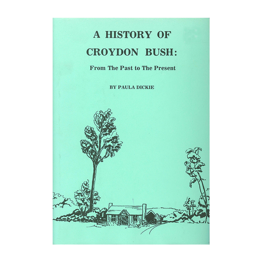 A History of Croydon Bush Book
