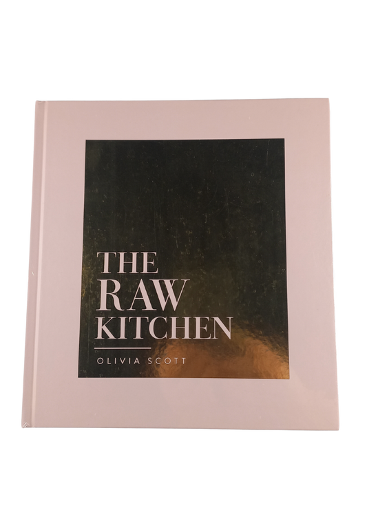 The Raw Kitchen by Olivia Scott
