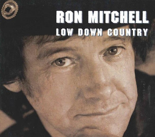 Ron Mitchell Low Down Country CD